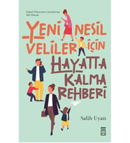 YENİNESİL VELİLER İÇİN HAYATTA KALMA REHBERİ SALİH UYAN TİMAŞ