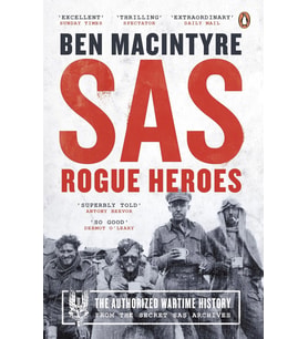 Sas: Rogue Heroes – The Authorized Wartime History: Rogue Heroes - Now A Major Tv Drama (Krem)