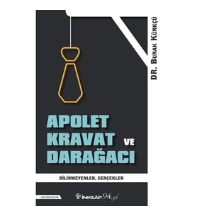 Apolet Kravat ve Darağacı