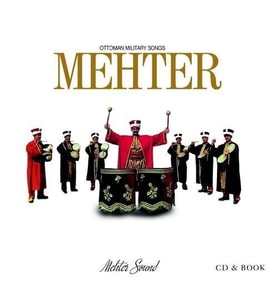 Mehter - Ottoman Military Songs