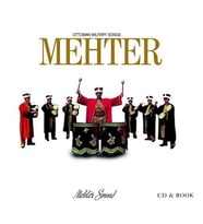 Mehter - Ottoman Military Songs