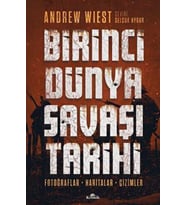 Birinci Dünya Savaşı Tarihi - Andrew Wiest