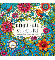 Renklerin Senfonisi – Her Yaş İçin Mandala - Çek Kopar