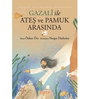 Gazalî ile Ateş ve Pamuk Arasında