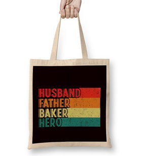 Husband Father Baker Hero Bakery Bread Dad Daddy Papa Poppa Bez Çanta Uzun Saplı