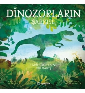 Dinozorların Şarkısı (Ciltli)
