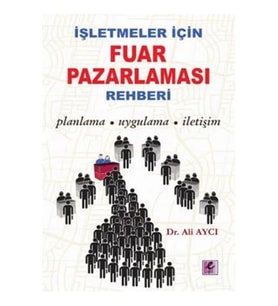 İşletmeler İçin Fuar Pazarlaması Rehberi