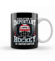 Education Is Important But Hockey Is Importanter Kupa Bardak Porselen