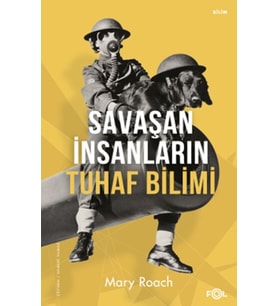 Savaşan İnsanların Tuhaf Bilimi