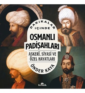 DAKİKALAR İÇİNDE OSMANLI PADİŞAHLARI