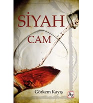 Siyah Cam - Görkem Kayış