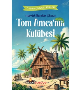 Tom Amca’nın Kulübesi