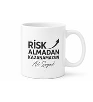Risk Almadan Kazanamazsın Yazılı Girişimci Motivasyon Kupası Hediye Bardak