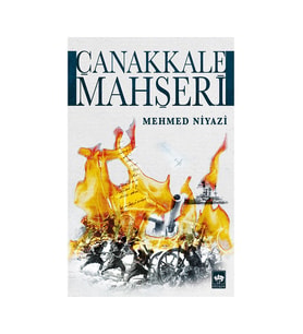 Çanakkale Mahşeri - Mehmed Niyazi