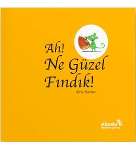 Ah! Ne Güzel Fındık!
