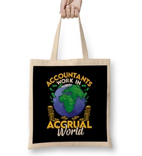Funny Accountants Work In Accrual World CPA Pun Bez Çanta Uzun Saplı