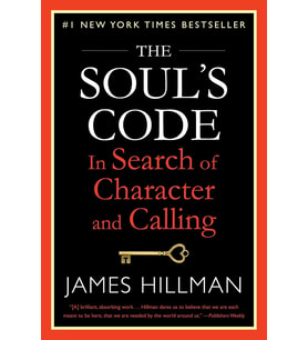 The Soul'S Code: In Search Of Character And Calling
