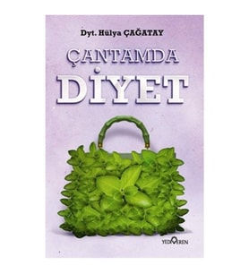Hülya Çağatay - Çantamda Diyet 9786055394806 - Hülya Çağatay