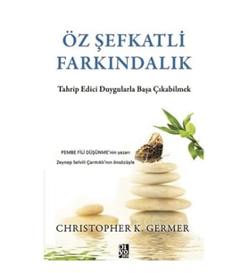 Öz Şefkatli Farkındalık