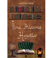 İlme Adanmış Hayatlar