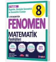 8. Sınıf Matematik Fenomen Fasikül 6 Üçgenler Dönüşüm Geometrisi ve Geometrik Cisimler Fenomen Okul