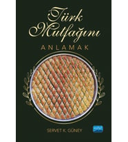 Türk Mutfağını Anlamak