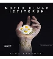 Mutlu Olmak İstiyorum