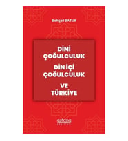 Dini Çoğulculuk Din İçi Çoğulculuk ve Türkiye