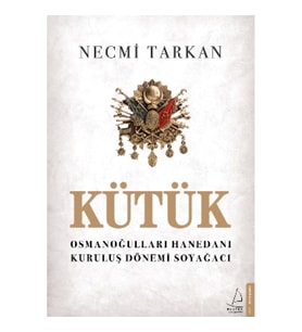 Kütük - Osmanoğulları Hanedanı Kuruluş Dönemi Soyağacı