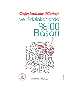 Değerlendirme Merkezi ve Mülakatlarda %100 Başarı