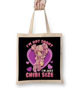 I m Not Short I m Just Chibi Size Cute Anime Girl Bez Çanta Uzun Saplı
