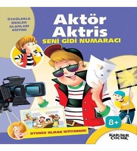 Aktör Aktris Seni Gidi Numaracı - Oyuncu Olmak İstiyorum!