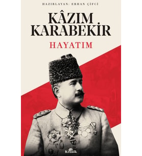 Hayatım Kazım Karabekir