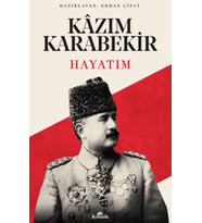 Hayatım Kazım Karabekir
