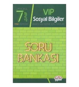 7.SINIF VİP SOSYAL BİLGİLER SORU BANKASI - EDİTÖR YAYINEVİ
