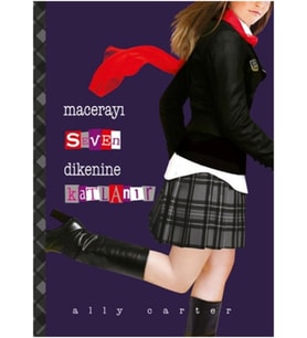Macerayı Seven Dikenine Katlanır - Ally Carter - Tudem Yayınları