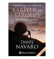 Kariyer ve Varoluş Kavramlar, Olgular, Deneyimler Bir Benlik Eylemi
