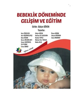 Bebeklik Döneminde Gelişim ve Eğitim