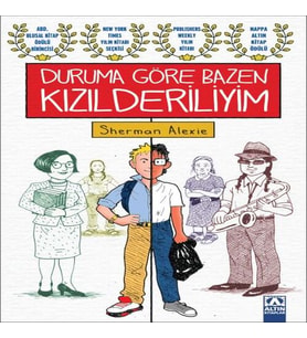 Duruma Göre Bazen Kızılderiliyim