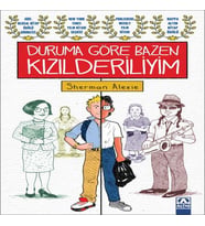 Duruma Göre Bazen Kızılderiliyim