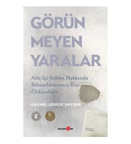 GÖRÜNMEYEN YARALAR
