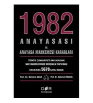 1982 Anayasası Ve Anayasa Mahkemesi Kararları (Krem)