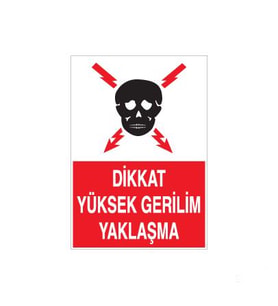Dikkat Yüksek Gerilim Yaklaşma Uyarı Levhası 20x30cm (Karışık)