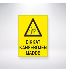 Dikkat Kanserojen Madde 21x28 Arkası Yapışkanlı Levha