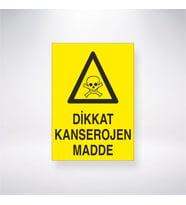 Dikkat Kanserojen Madde 21x28 Arkası Yapışkanlı Levha