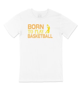 Born To Play Basketball Tişört