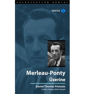 Merleau - Ponty Üzerine