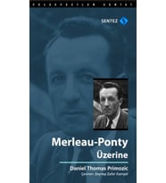 Merleau - Ponty Üzerine