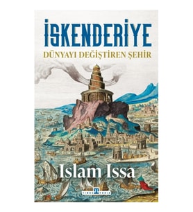 İskenderiye: Dünyayı Değiştiren Şehir