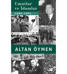 Umutlar Ve İdamlar 1960-1961